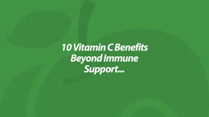 10 Vitamin C Benefits Beyond Immune Support...