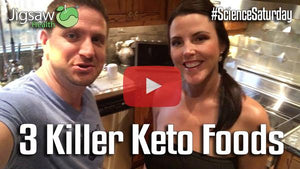 3 Killer Foods for Ketosis | #ScienceSaturday