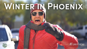 Winter in Phoenix | #FunnyFriday